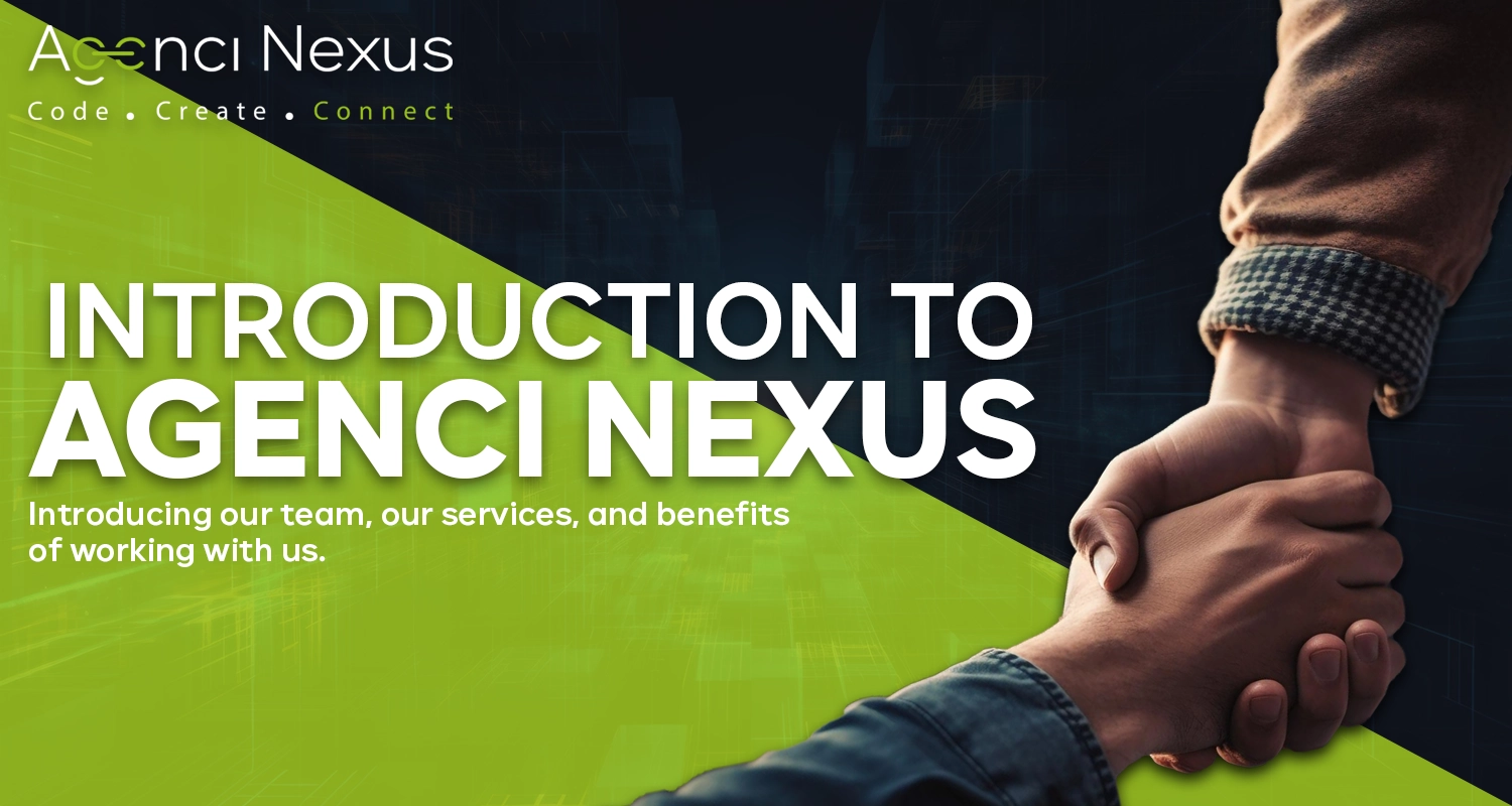 Introducing Agenci Nexus and Services Offered. What are the 8 Benefits Of Working With Us?